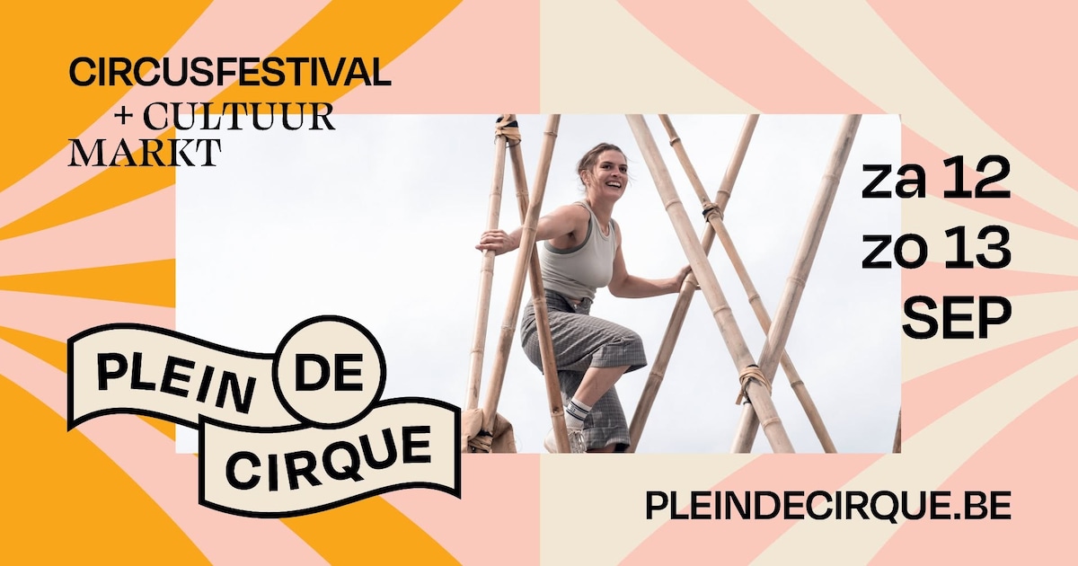 Plein de Cirque pakt uit met internationale topacts en gratis shows rond de Warande