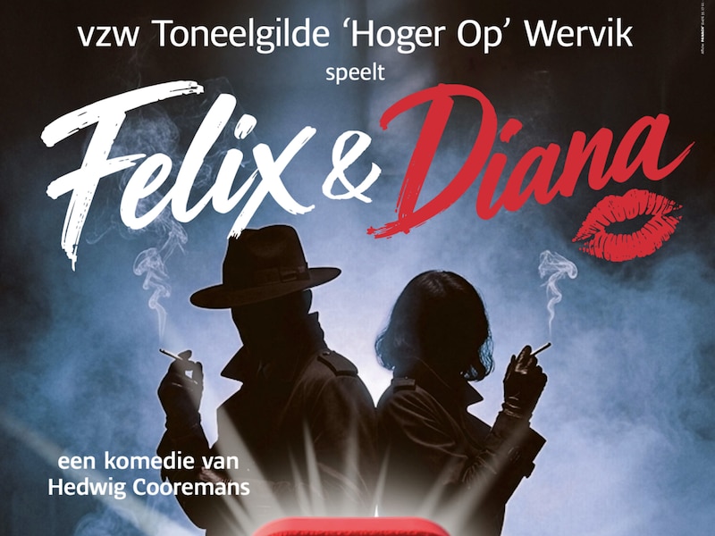 Felix & Diana is een gloednieuwe komedie van de Koninklijke Toneelgilde Hoger Op Wervik