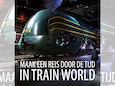 Train World - Toegangsticket 