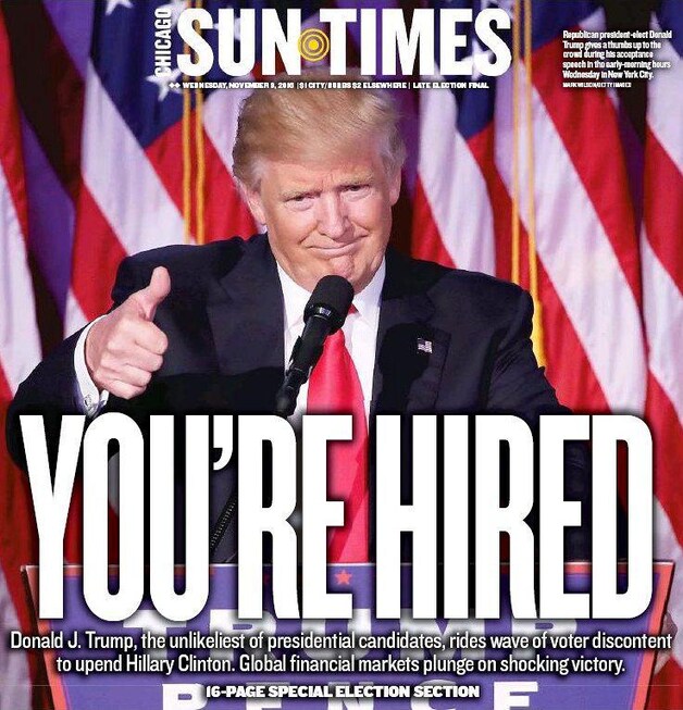 De Chicago Sun-Times verwijst naar de rol van Trump in het realityprogramma The Apprentice, waarin hij ondernemers aanneemt en ontslaat. Trump is 'hired'.